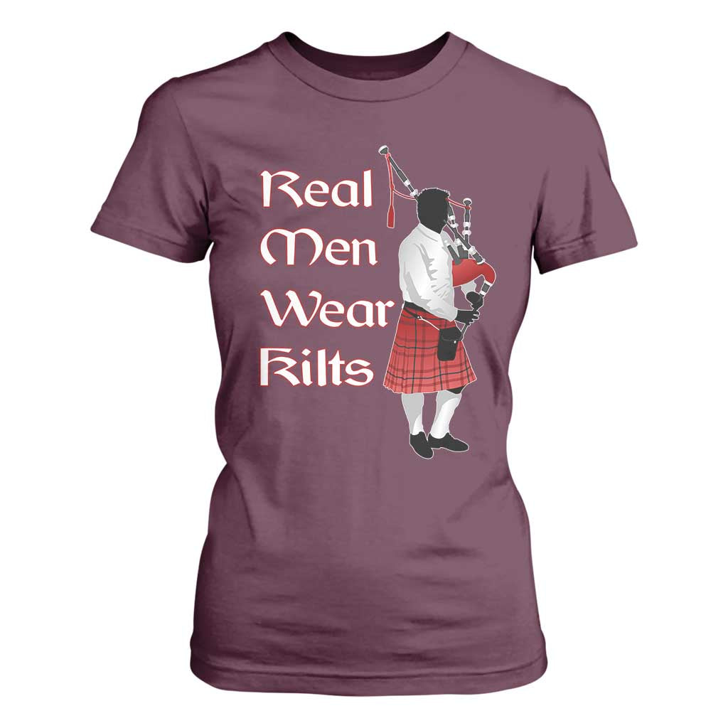 Funny Scottish Pride T Shirt For Women Real Men Wear Kits Tartan Bagpipe TS11 Maroon Print Your Wear