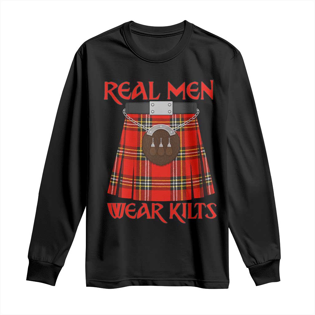 Funny Real Men Wear Kilts Long Sleeve Shirt Scottish Pride TS11 Black Print Your Wear