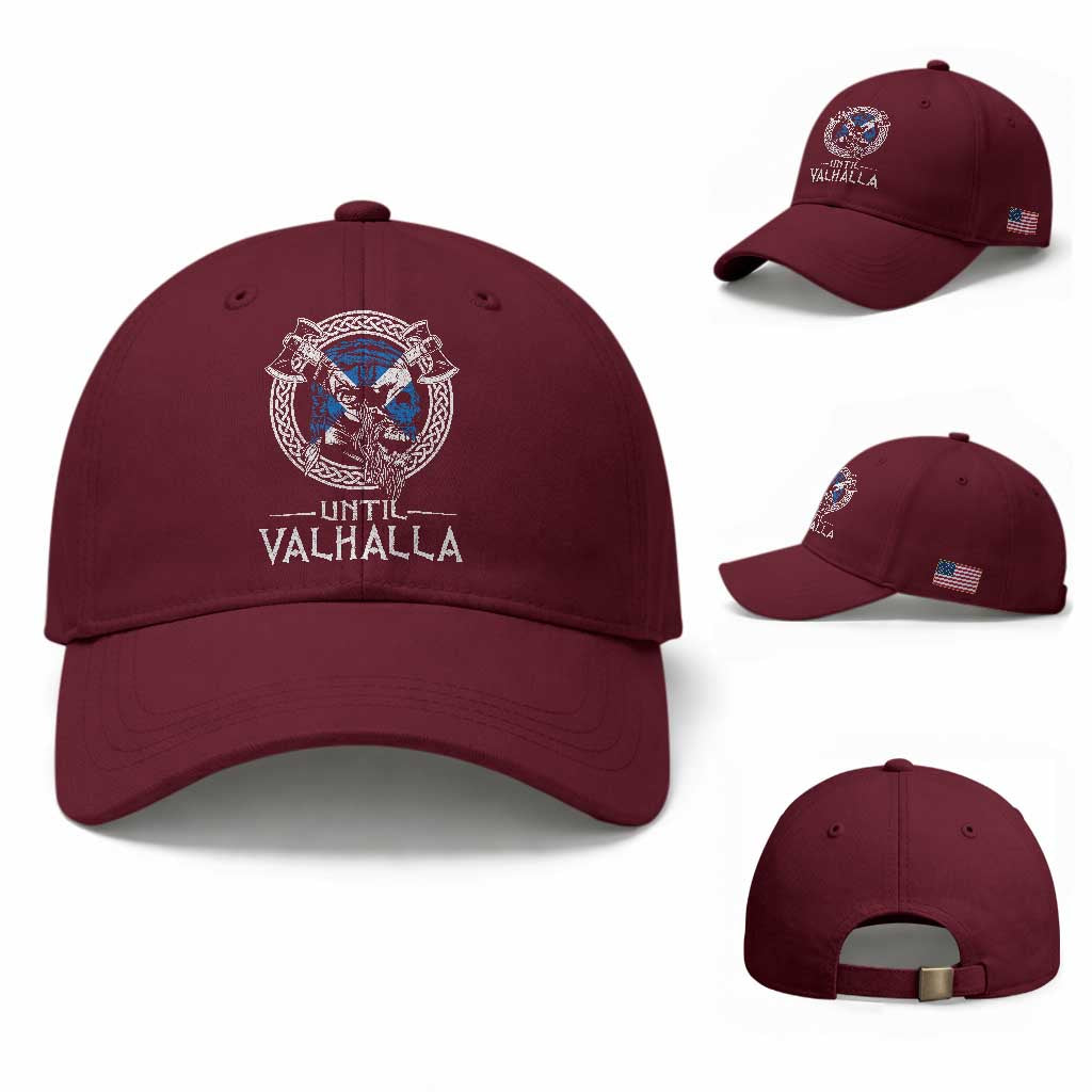 Funny Scottish Viking Baseball Cap Until Valhalla Vintage Scottish Flag Skull TS11 Baseball Cap Universal Fit Maroon Print Your Wear
