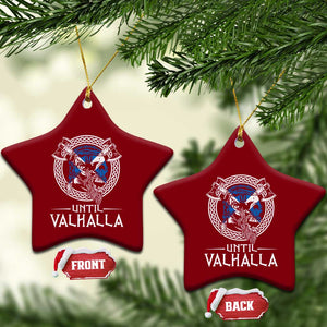 Funny Scottish Viking Ceramic Ornament Until Valhalla Vintage Scottish Flag Skull TS11 Print Your Wear