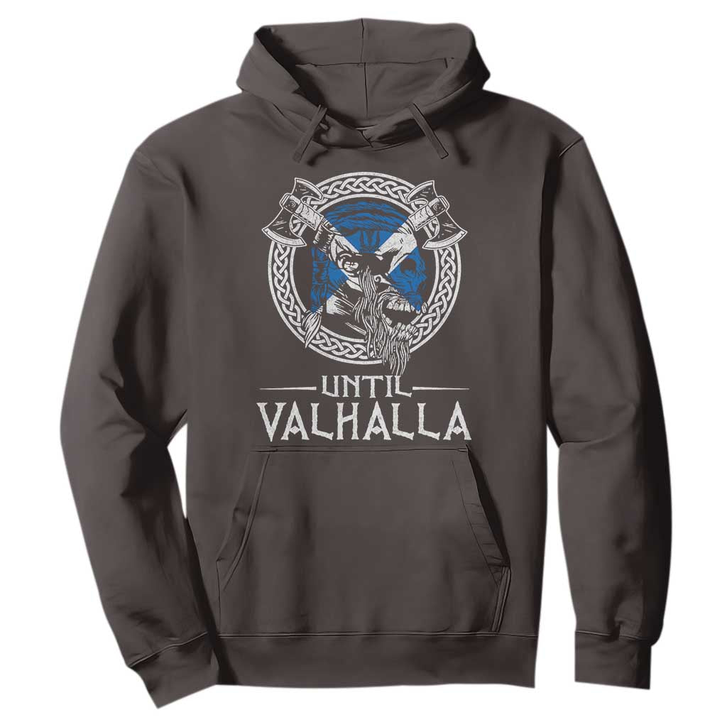 Funny Scottish Viking Hoodie Until Valhalla Vintage Scottish Flag Skull TS11 Dark Chocolate Print Your Wear