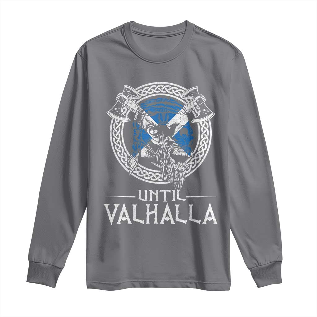 Funny Scottish Viking Long Sleeve Shirt Until Valhalla Vintage Scottish Flag Skull TS11 Charcoal Print Your Wear