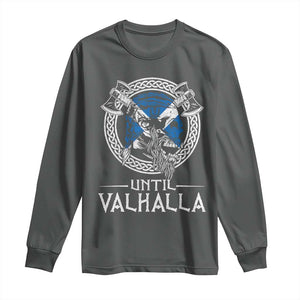 Funny Scottish Viking Long Sleeve Shirt Until Valhalla Vintage Scottish Flag Skull TS11 Dark Heather Print Your Wear