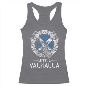 Funny Scottish Viking Racerback Tank Top Until Valhalla Vintage Scottish Flag Skull TS11 Charcoal Print Your Wear
