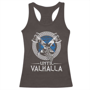 Funny Scottish Viking Racerback Tank Top Until Valhalla Vintage Scottish Flag Skull TS11 Dark Chocolate Print Your Wear