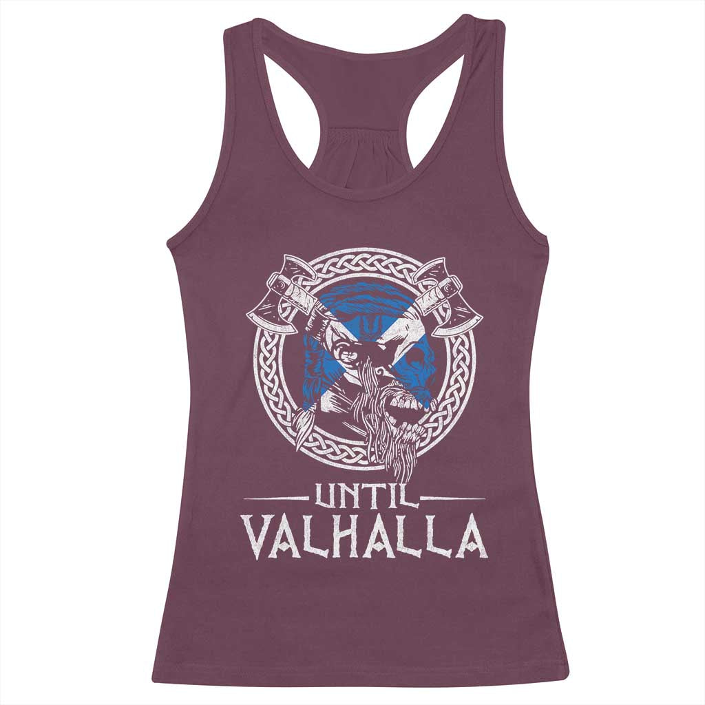 Funny Scottish Viking Racerback Tank Top Until Valhalla Vintage Scottish Flag Skull TS11 Maroon Print Your Wear