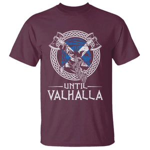 Funny Scottish Viking T Shirt Until Valhalla Vintage Scottish Flag Skull TS11 Maroon Print Your Wear