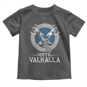 Funny Scottish Viking Toddler T Shirt Until Valhalla Vintage Scottish Flag Skull TS11 Dark Heather Print Your Wear