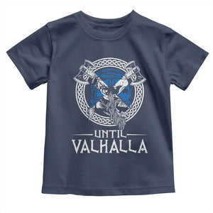 Funny Scottish Viking Toddler T Shirt Until Valhalla Vintage Scottish Flag Skull TS11 Navy Print Your Wear