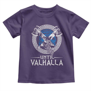 Funny Scottish Viking Toddler T Shirt Until Valhalla Vintage Scottish Flag Skull TS11 Purple Print Your Wear