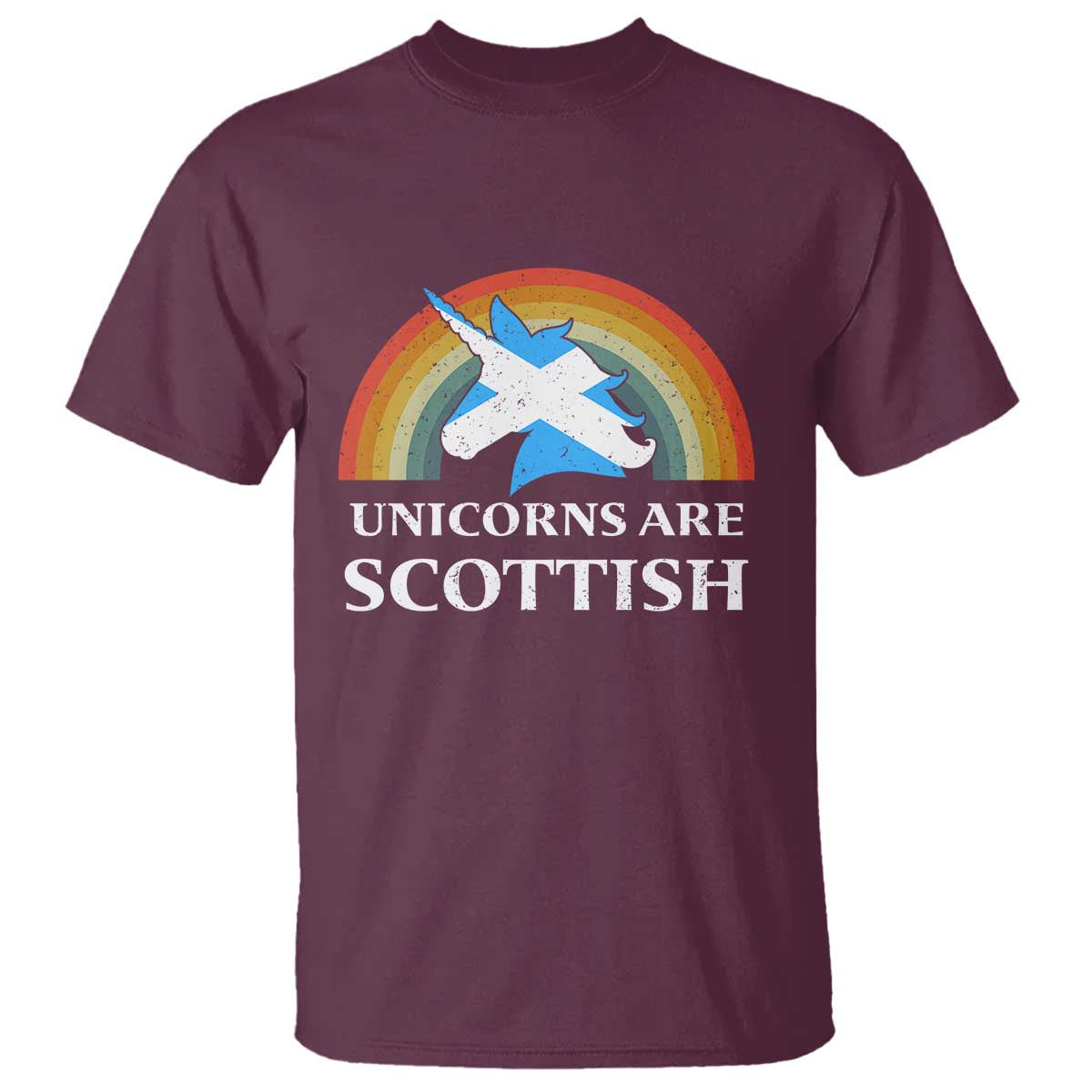 Funny Scotland Pride Unicorn T Shirt Unicorns Are Scottish Rainbow TS11 Maroon Print Your Wear