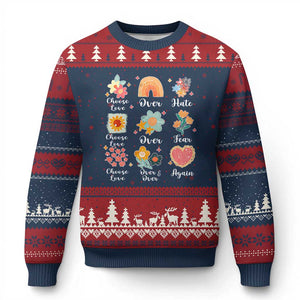 Choose Love Over Hate Fear Over And Over Again Ugly Christmas Sweater Floral Inspirational Peace TS11 Navy Red Print Your Wear