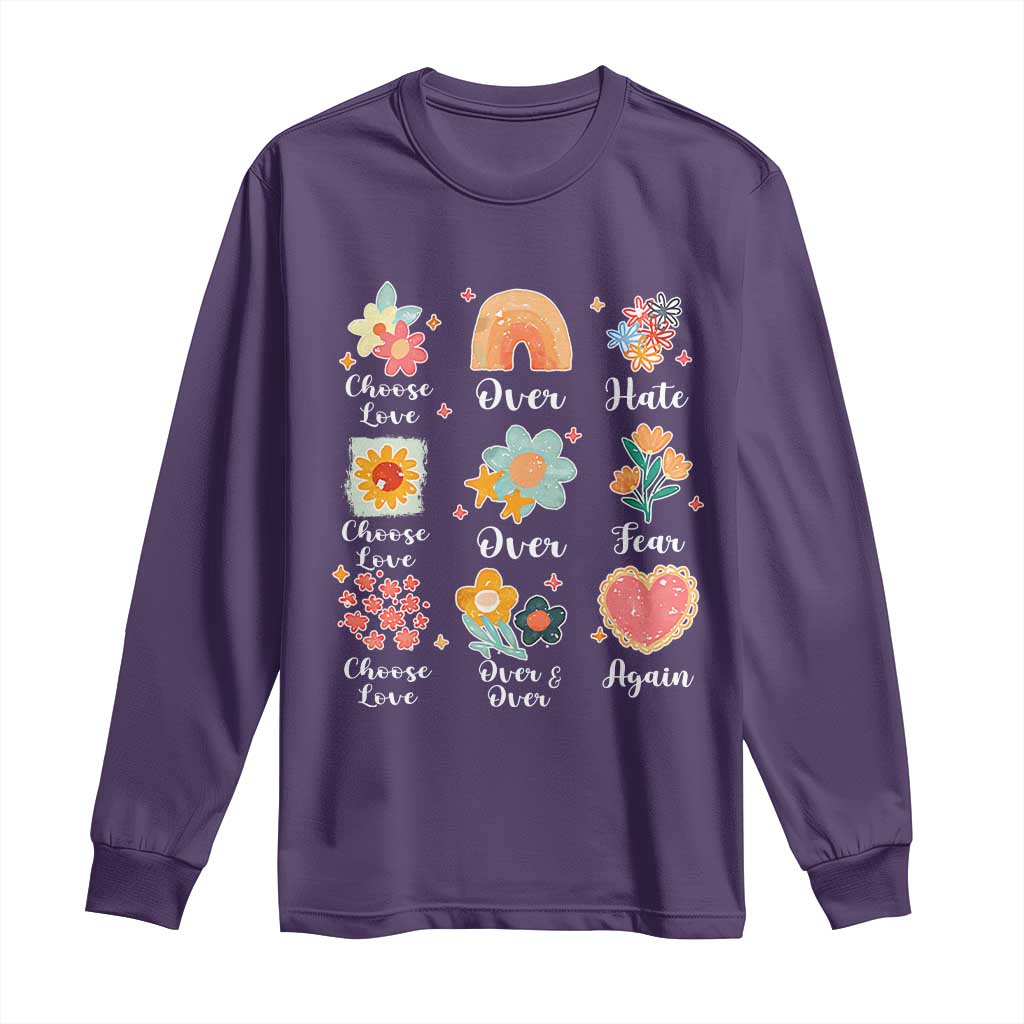 Choose Love Over Hate Fear Over And Over Again Long Sleeve Shirt Floral Inspirational Peace TS11 Purple Print Your Wear