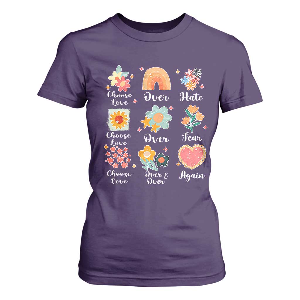 Choose Love Over Hate Fear Over And Over Again T Shirt For Women Floral Inspirational Peace TS11 Purple Print Your Wear