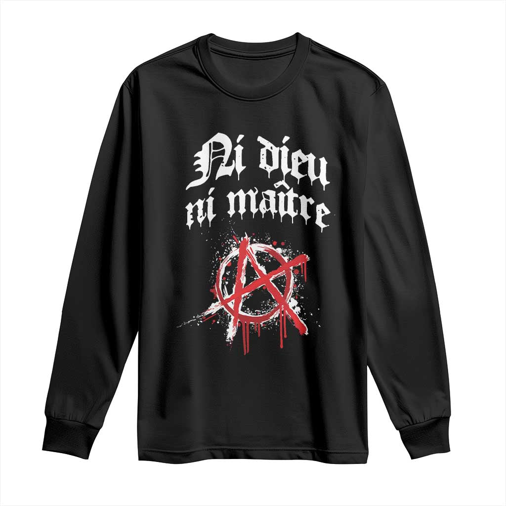 Ni Dieu Ni Maitre No God No Masters Long Sleeve Shirt Anarchy Symbol TS11 Black Print Your Wear