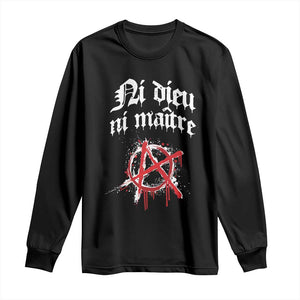 Ni Dieu Ni Maitre No God No Masters Long Sleeve Shirt Anarchy Symbol TS11 Black Print Your Wear