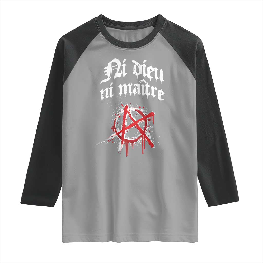 Ni Dieu Ni Maitre No God No Masters Raglan Shirt Anarchy Symbol TS11 Sport Gray Black Print Your Wear