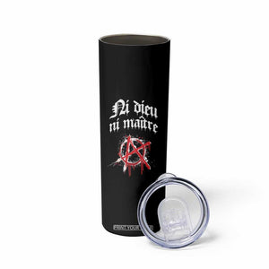 Ni Dieu Ni Maitre No God No Masters Skinny Tumbler Anarchy Symbol TS11 Print Your Wear