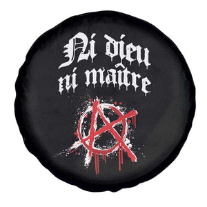 Ni Dieu Ni Maitre No God No Masters Spare Tire Cover Anarchy Symbol TS11 Print Your Wear