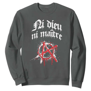Ni Dieu Ni Maitre No God No Masters Sweatshirt Anarchy Symbol TS11 Dark Heather Print Your Wear