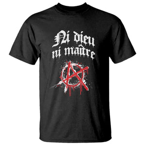 Ni Dieu Ni Matre No God No Masters T Shirt Anarchy Symbol TS11 Black Print Your Wear