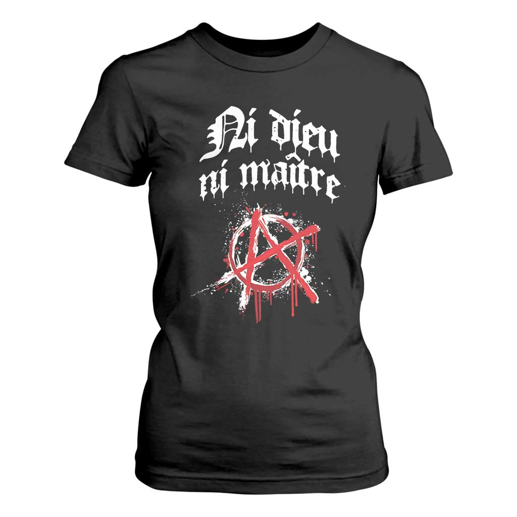 Ni Dieu Ni Maitre No God No Masters T Shirt For Women Anarchy Symbol TS11 Black Print Your Wear
