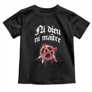 Ni Dieu Ni Maitre No God No Masters Toddler T Shirt Anarchy Symbol TS11 Black Print Your Wear