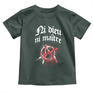 Ni Dieu Ni Maitre No God No Masters Toddler T Shirt Anarchy Symbol TS11 Dark Forest Green Print Your Wear
