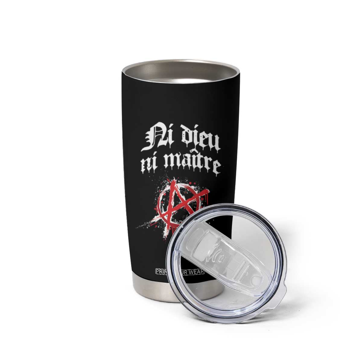 Ni Dieu Ni Maitre No God No Masters Tumbler Cup Anarchy Symbol TS11 Print Your Wear