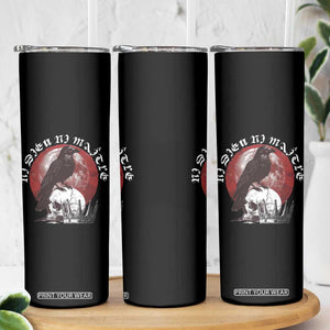 Ni Dieu Ni Maitre No God No Masters Skinny Tumbler Raven Skull TS11 Print Your Wear