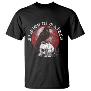 Ni Dieu Ni Maitre No God No Masters T Shirt Raven Skull TS11 Black Print Your Wear