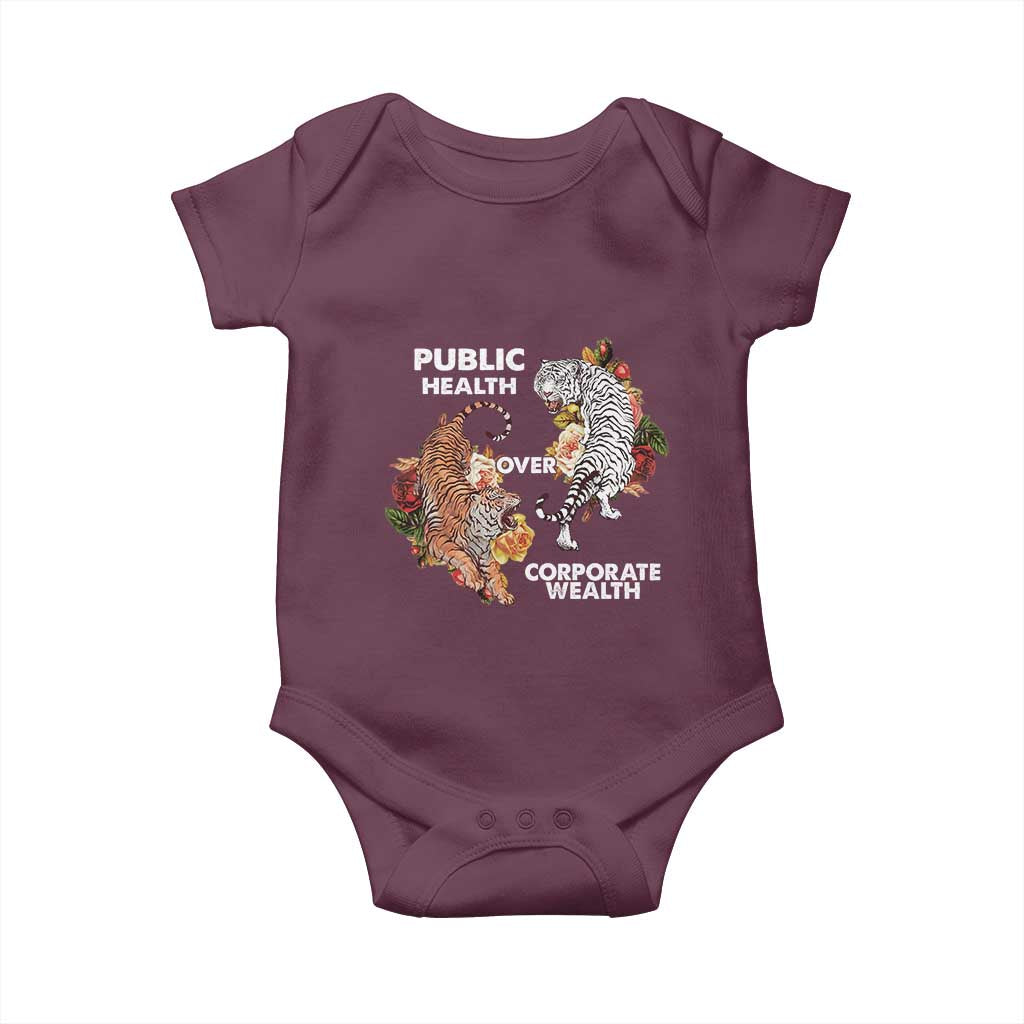 Public Health Over Corporate Wealth Baby Onesie Social Justice Tiger TS11 Maroon Print Your Wear