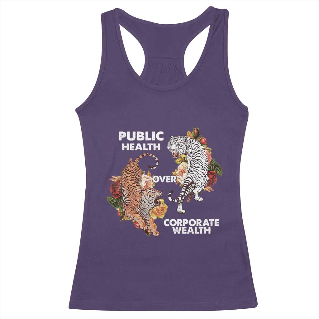 Public Health Over Corporate Wealth Racerback Tank Top Social Justice Tiger TS11 Purple Print Your Wear