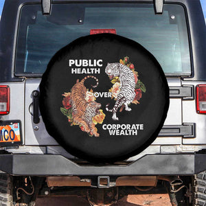 Public Health Over Corporate Wealth Spare Tire Cover Social Justice Tiger TS11 No hole Black Print Your Wear