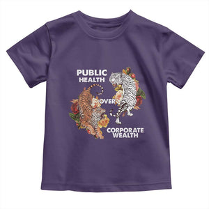 Public Health Over Corporate Wealth Toddler T Shirt Social Justice Tiger TS11 Purple Print Your Wear