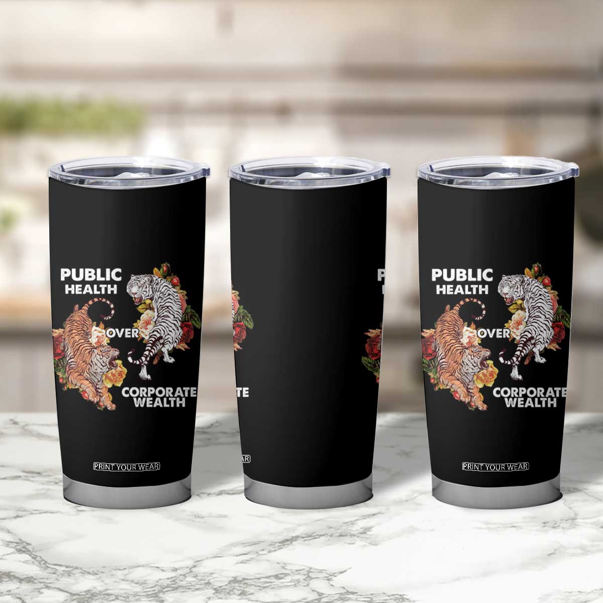 Public Health Over Corporate Wealth Tumbler Cup Social Justice Tiger TS11 Print Your Wear