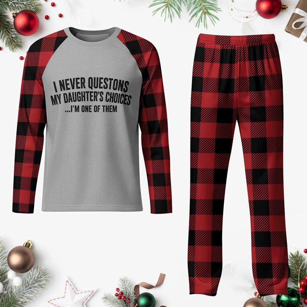 Girl Dad Humor Plaid Pajama Set Funny I Never Questions My Daughters Choices I Am One Of Them TS11 Buffalo Plaid Print Your Wear