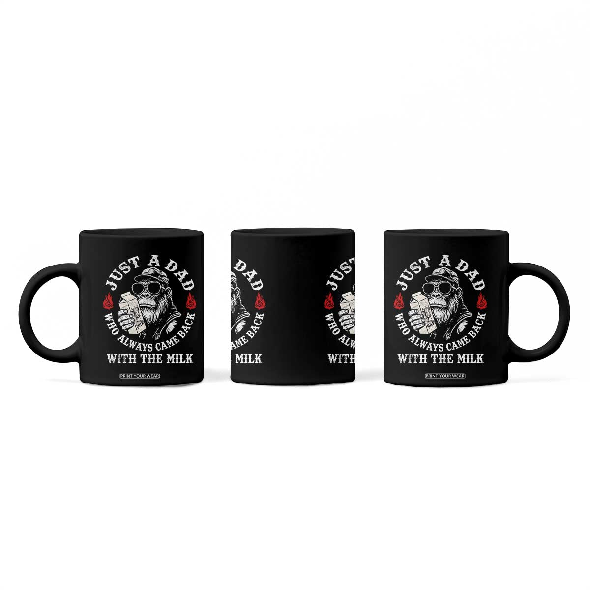 Just A Dad Who Always Came Back With The Milk Funny Bigfoot Father's Day Coffee Mug TS11 Print Your Wear