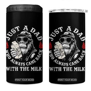 Just A Dad Who Always Came Back With The Milk Funny Bigfoot Father's Day 4 in 1 Can Cooler Tumbler TS11 One Size: 16 oz Black Print Your Wear