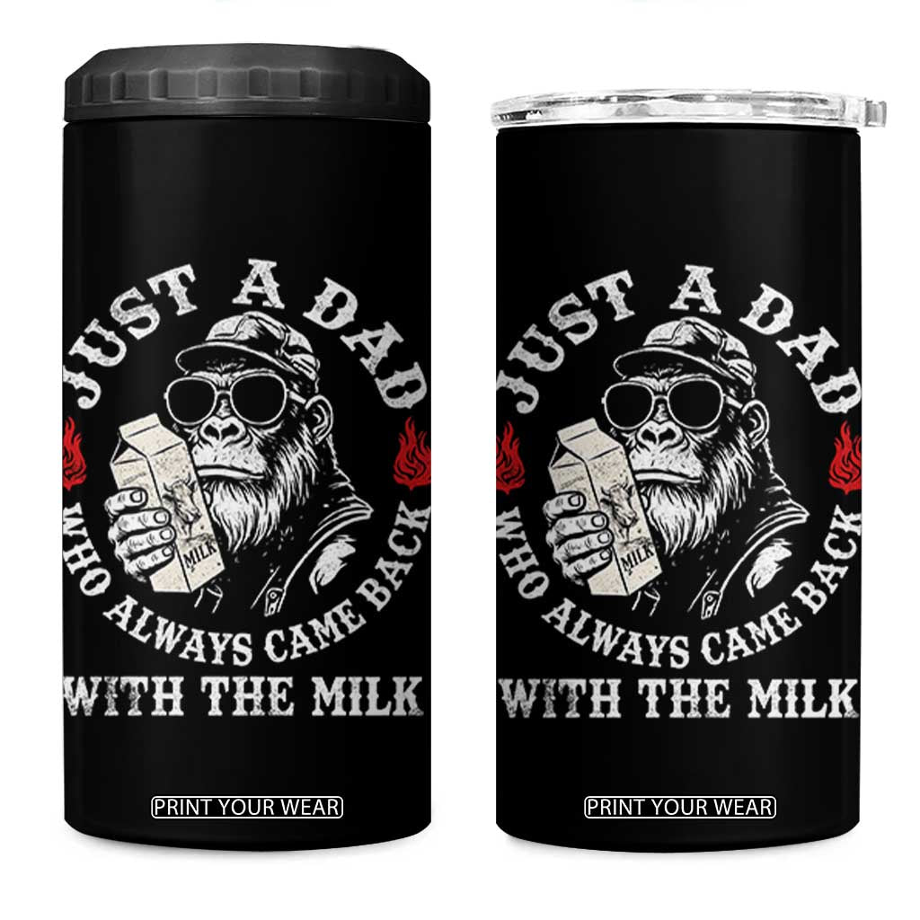 Just A Dad Who Always Came Back With The Milk Funny Bigfoot Father's Day 4 in 1 Can Cooler Tumbler TS11 One Size: 16 oz Black Print Your Wear