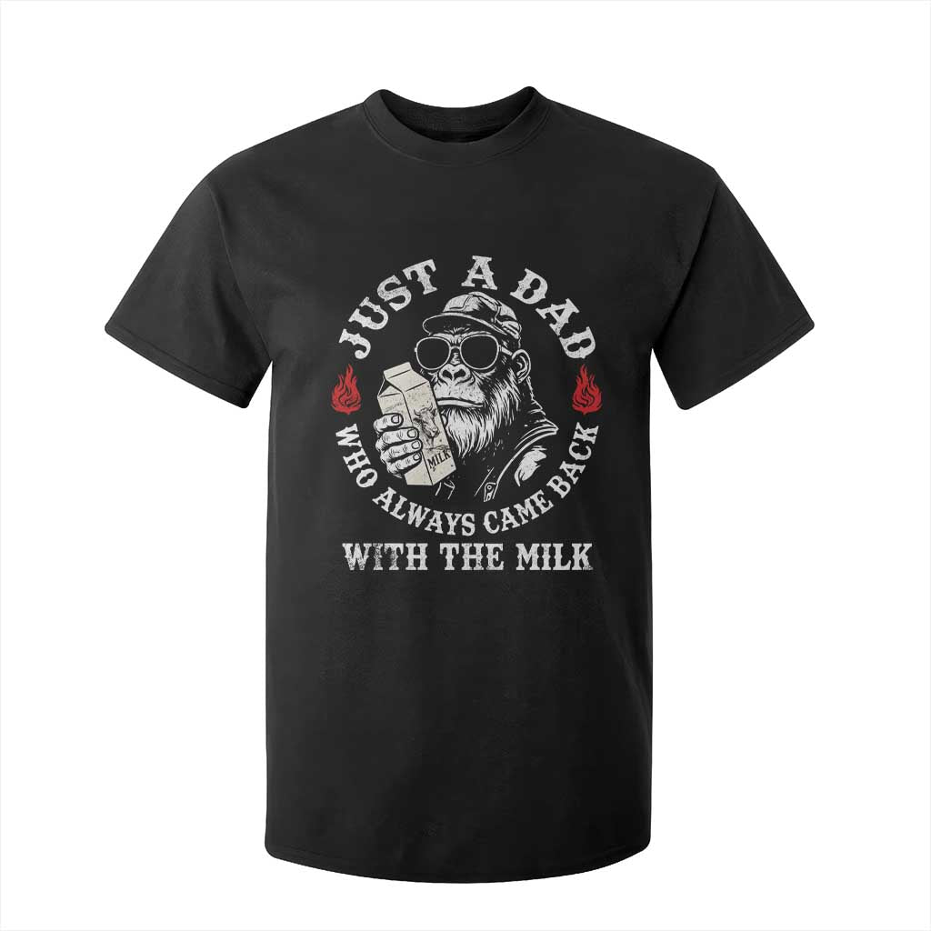 Just A Dad Who Always Came Back With The Milk Funny Bigfoot Father's Day T Shirt For Kid TS11 Black Print Your Wear