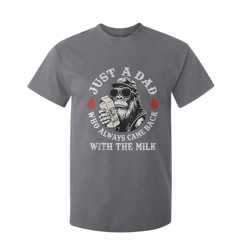 Just A Dad Who Always Came Back With The Milk Funny Bigfoot Father's Day T Shirt For Kid TS11 Charcoal Print Your Wear