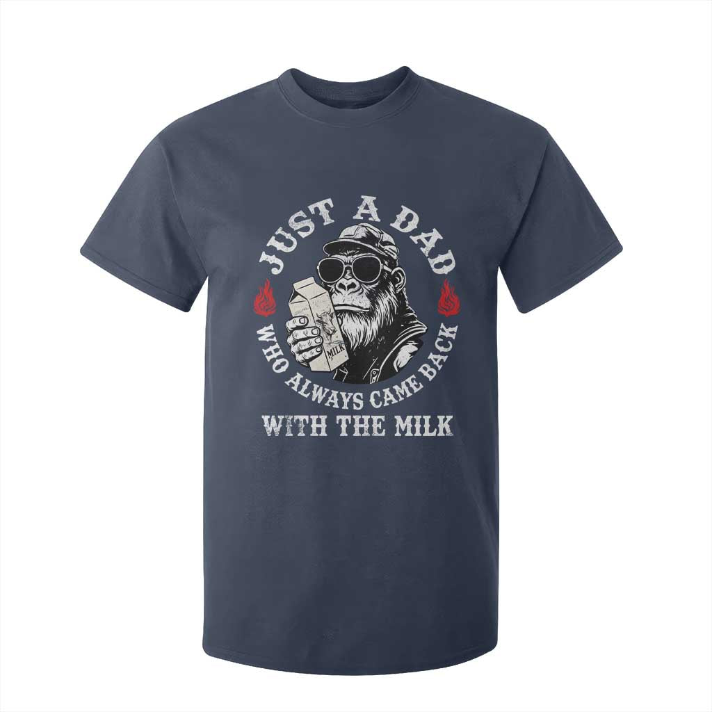 Just A Dad Who Always Came Back With The Milk Funny Bigfoot Father's Day T Shirt For Kid TS11 Navy Print Your Wear