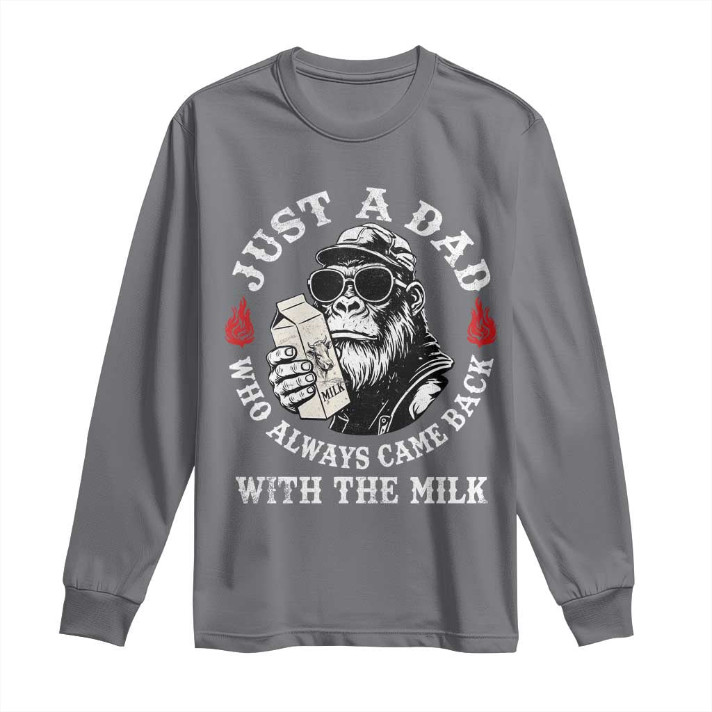 Just A Dad Who Always Came Back With The Milk Funny Bigfoot Father's Day Long Sleeve Shirt TS11 Charcoal Print Your Wear