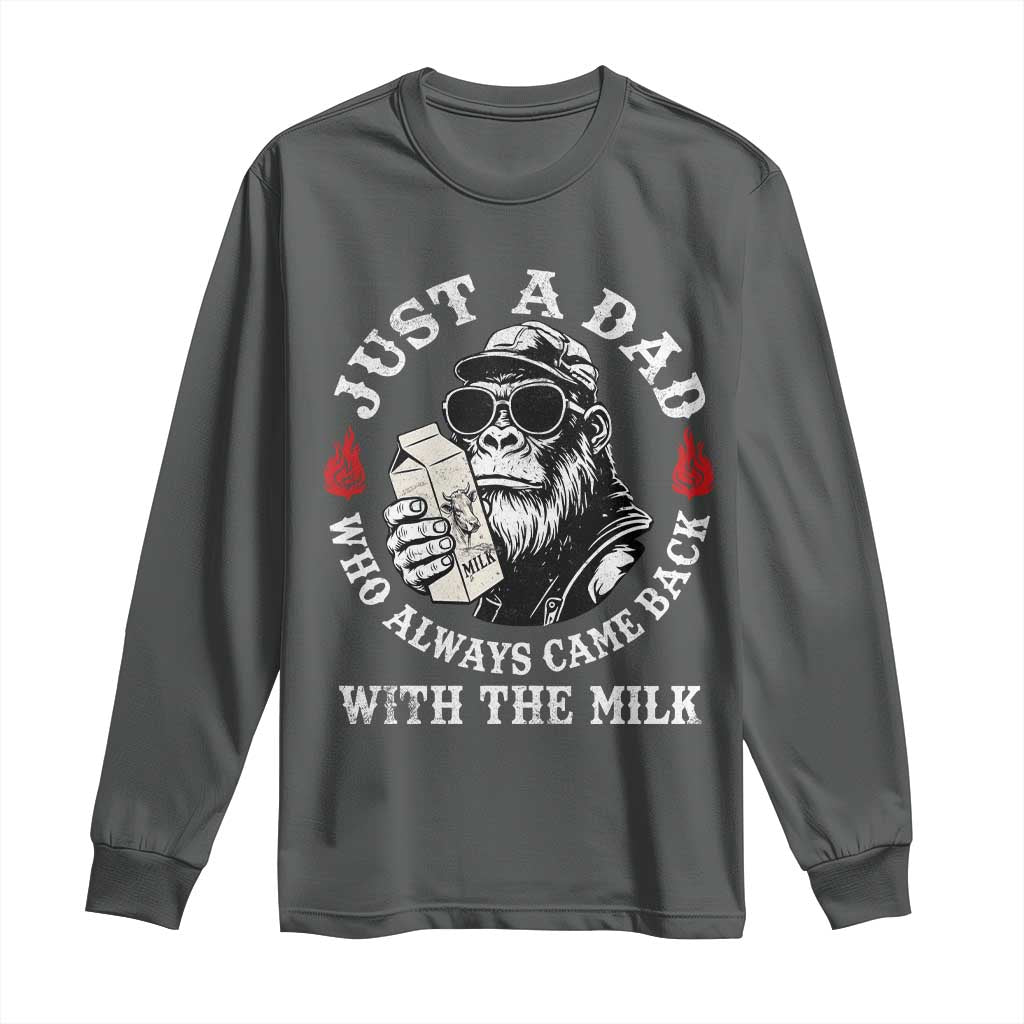 Just A Dad Who Always Came Back With The Milk Funny Bigfoot Father's Day Long Sleeve Shirt TS11 Dark Heather Print Your Wear