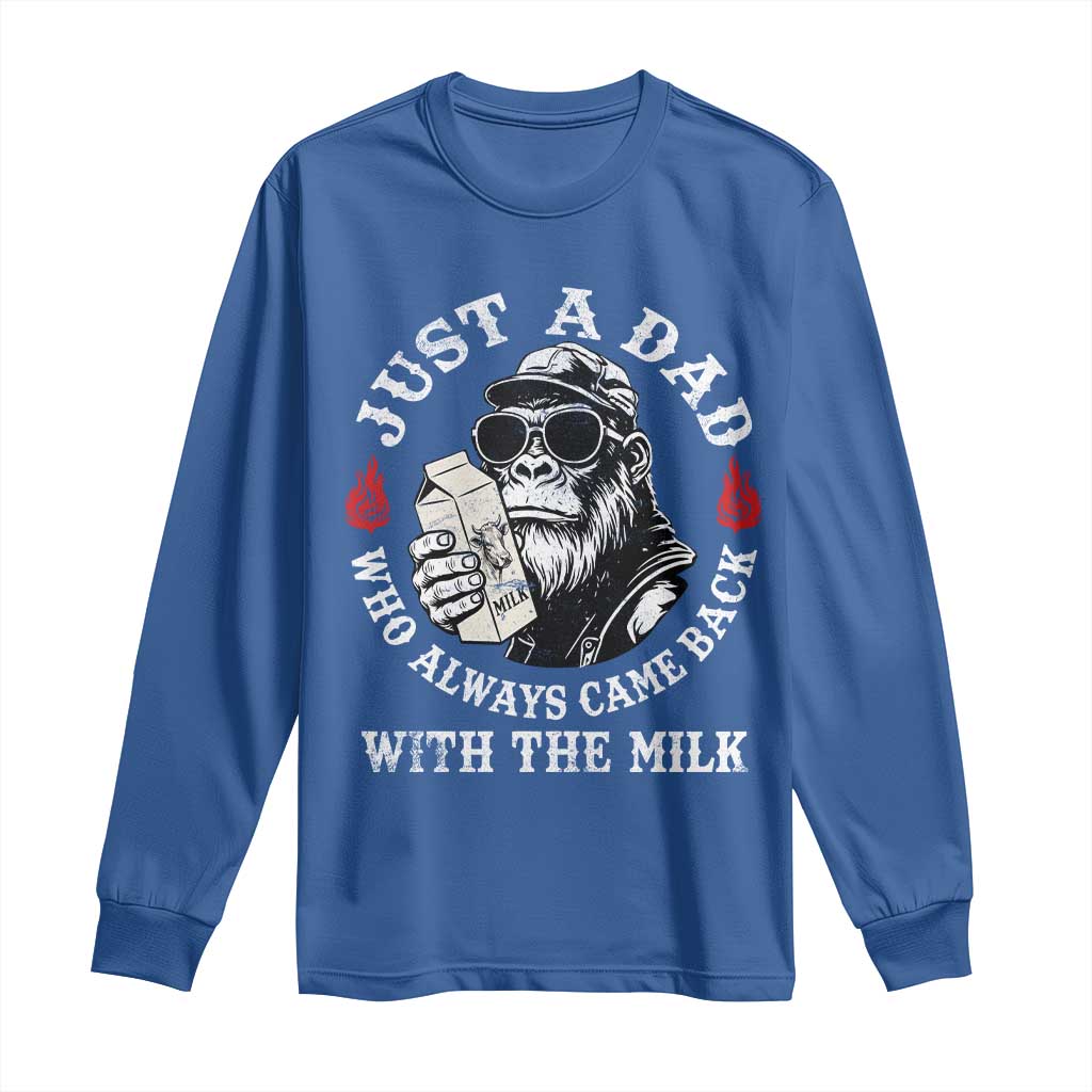 Just A Dad Who Always Came Back With The Milk Funny Bigfoot Father's Day Long Sleeve Shirt TS11 Royal Blue Print Your Wear
