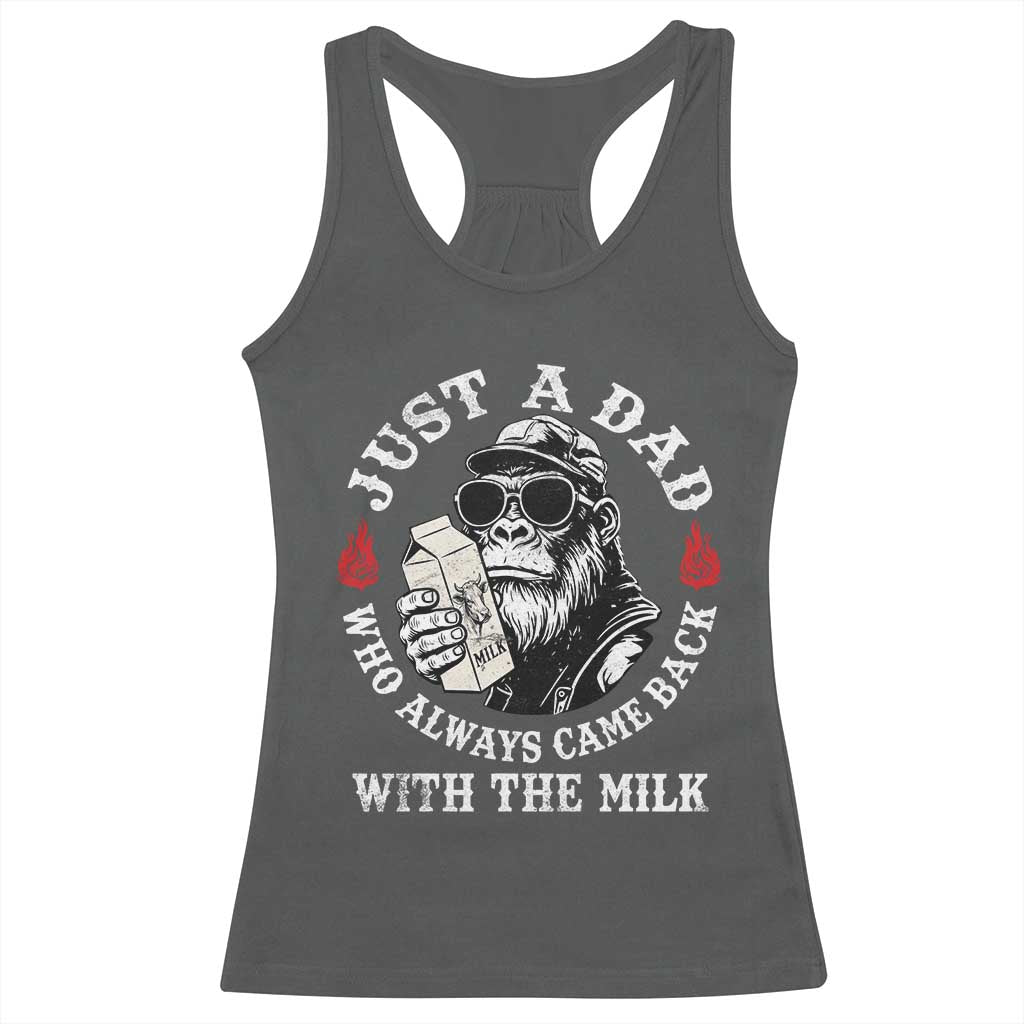 Just A Dad Who Always Came Back With The Milk Funny Bigfoot Father's Day Racerback Tank Top TS11 Dark Heather Print Your Wear