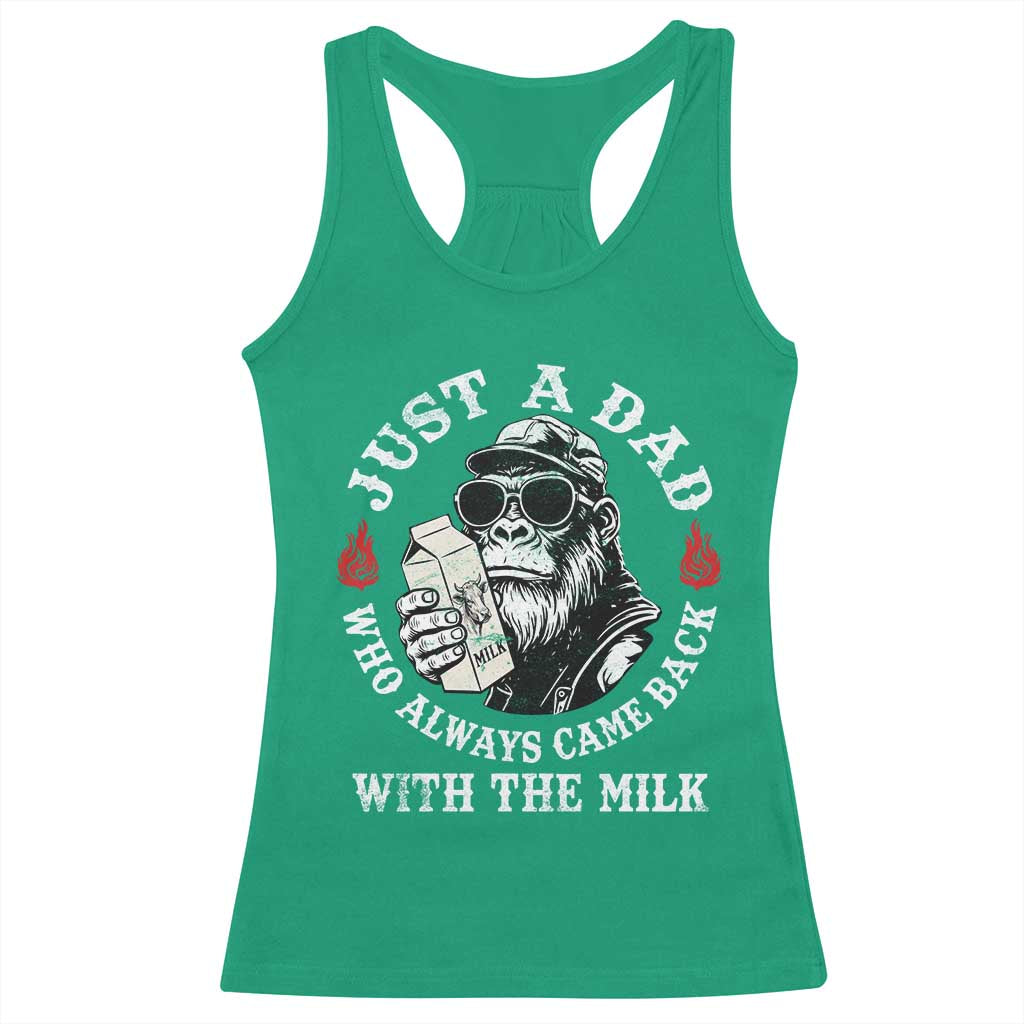 Just A Dad Who Always Came Back With The Milk Funny Bigfoot Father's Day Racerback Tank Top TS11 Irish Green Print Your Wear