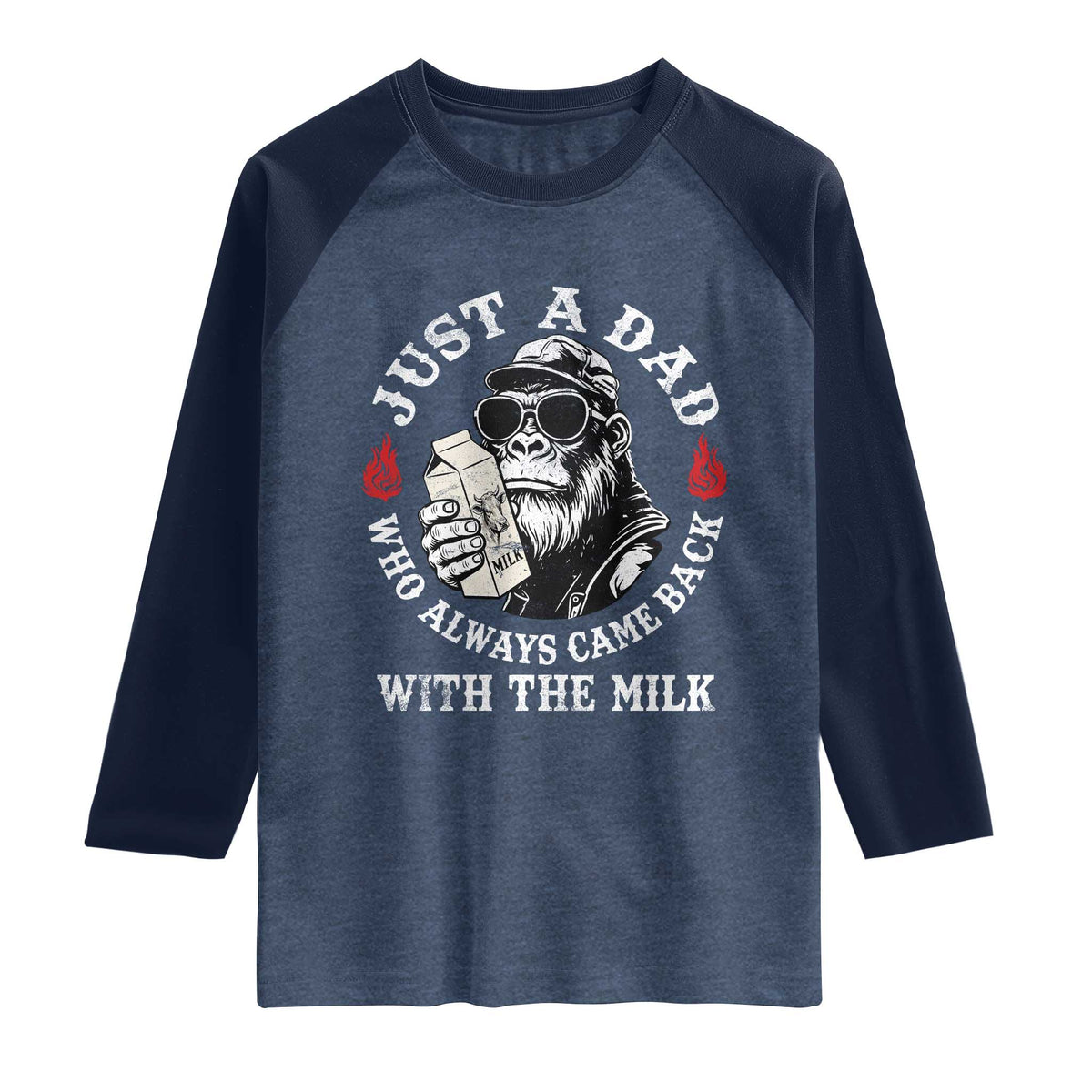 Just A Dad Who Always Came Back With The Milk Funny Bigfoot Father's Day Raglan Shirt TS11 Heather Denim Navy Print Your Wear