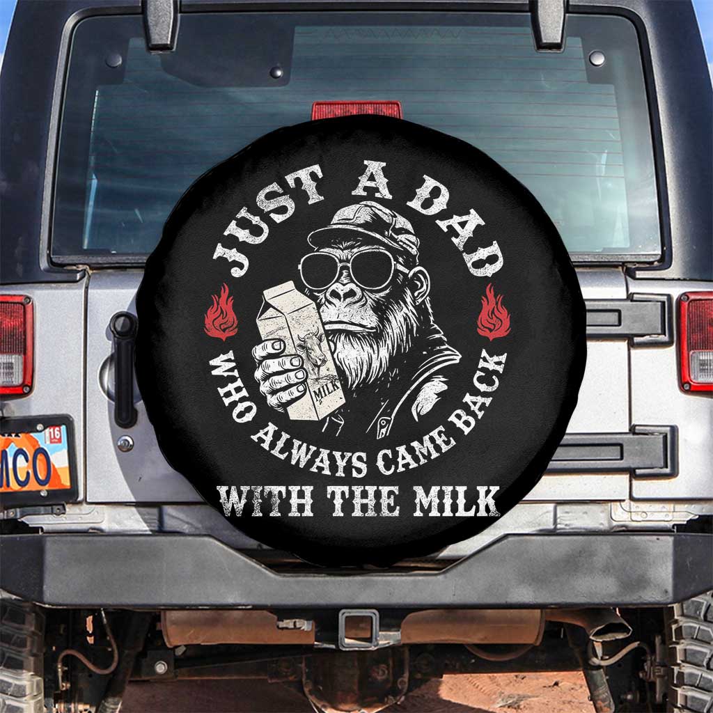 Just A Dad Who Always Came Back With The Milk Funny Bigfoot Father's Day Spare Tire Cover TS11 No hole Black Print Your Wear